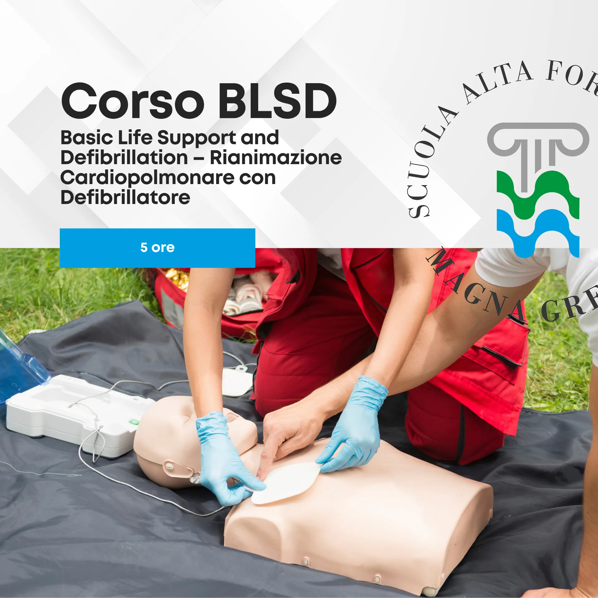 Corso BLSD Basic Life Support and Defibrillation – Rianimazione Cardiopolmonare con Defibrillatore